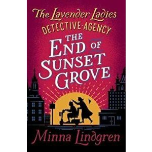 End of Sunset Grove, Paperback - Minna Lindgren imagine