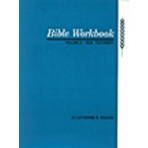 Bible Workbook Vol. 2 New Testament, Paperback - Catherine B. Walker imagine