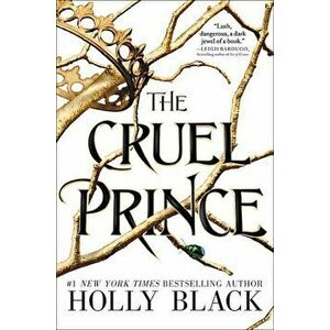 The Cruel Prince, Hardcover - Holly Black imagine