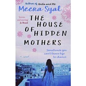 House of Hidden Mothers, Paperback - Meera Syal imagine