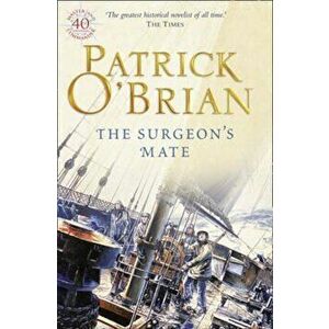 Surgeon's Mate, Paperback - Patrick O'Brian imagine