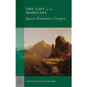 The Last of the Mohicans, Paperback - James Fenimore Cooper imagine