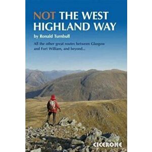 Not the West Highland Way, Paperback - Ronald Turnbull imagine