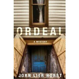 Ordeal: A William Wisting Mystery, Hardcover - Jorn Lier Horst imagine