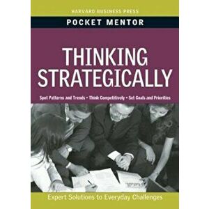 Thinking Strategically: Expert Solutions to Everyday Challenges, Paperback - HarvardBusiness School Press imagine