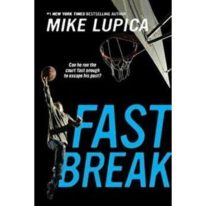Fast Break, Paperback - Mike Lupica imagine