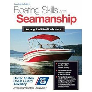 Boating Skills and Seamanship, 14th Edition, Paperback - U. S. Coast Guard Auxiliary Assoc Inc imagine