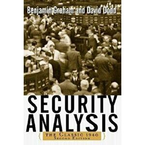 Security Analysis: The Classic 1940 Edition, Hardcover - Benjamin Graham imagine