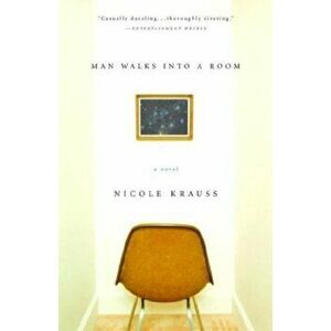 Man Walks Into a Room, Paperback - Nicole Krauss imagine