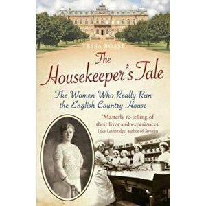 Housekeeper's Tale, Paperback - Tessa Boase imagine