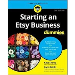 Starting an Etsy Business for Dummies, Paperback - Kate Shoup imagine