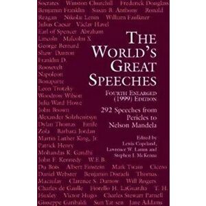 The World's Great Speeches: Fourth Enlarged (1999) Edition, Paperback - Lewis Copeland imagine