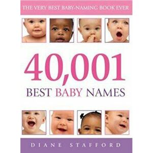 40, 001 Best Baby Names, Paperback - Dianne Stafford imagine