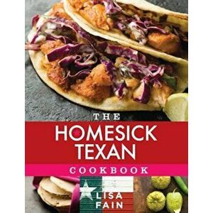 The Homesick Texan Cookbook, Hardcover - Lisa Fain imagine