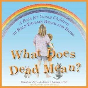 What Does Dead Mean', Hardcover - Caroline Jay imagine