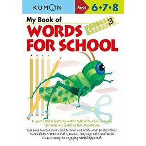 My Book of Words for School: Level 3, Paperback - Kumon Publishing imagine