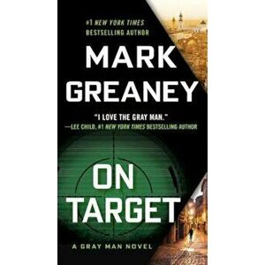 On Target, Paperback - Mark Greaney imagine