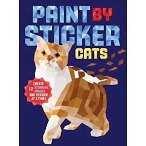Paint by Sticker: Cats, Paperback - Workman Publishing imagine
