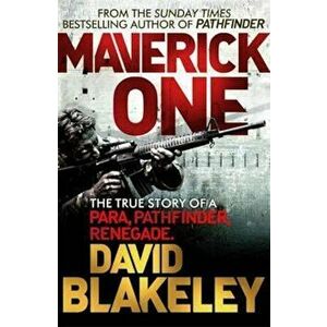 Maverick One, Paperback - David Blakeley imagine