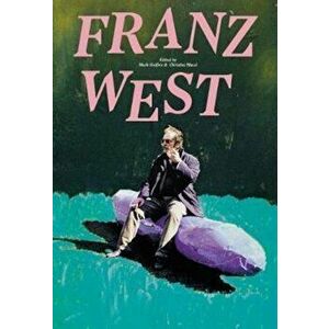 Franz West, Paperback - Mark Godfrey imagine