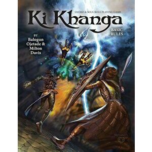 Ki Khanga Sword and Soul Role Playing Game: Basic Rules, Paperback - Milton Davis imagine