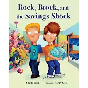 Rock, Brock, and the Savings Shock, Paperback - Sheila Bair imagine
