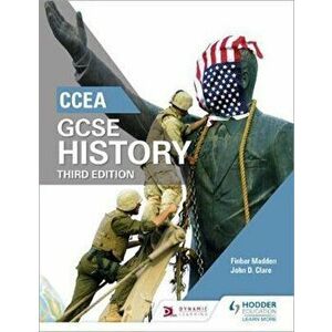 CCEA GCSE History Third Edition, Paperback - Finbar Madden imagine