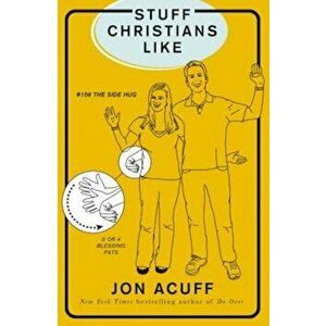 Stuff Christians Like, Paperback - Jonathan Acuff imagine