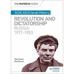 My Revision Notes: AQA AS/A-level History: Revolution and di, Paperback - Neil Owen imagine