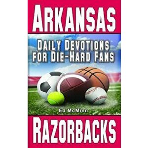 Daily Devotions for Die-Hard Fans Arkansas Razorbacks, Paperback - *** imagine