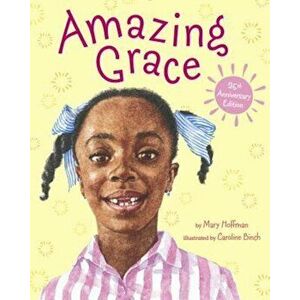 Amazing Grace, Hardcover - Mary Hoffman imagine