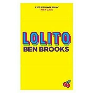 Lolito, Paperback - Ben Brooks imagine