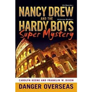 Danger Overseas, Paperback - Carolyn Keene imagine