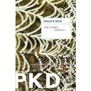 The Cosmic Puppets, Paperback - Philip K. Dick imagine
