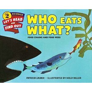 Who Eats What': Food Chains and Food Webs, Paperback - Patricia Lauber imagine