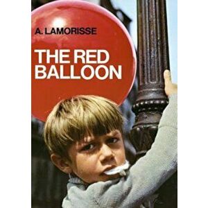 The Red Balloon, Paperback - Albert Lamorisse imagine