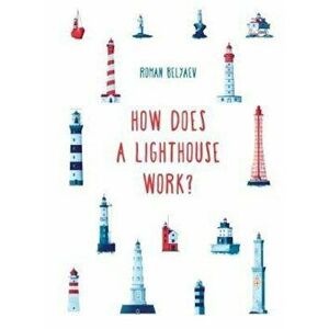 How Does a Lighthouse Work', Hardcover - R Belyaev imagine