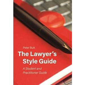 Lawyer's Style Guide. A Student and Practitioner Guide, Paperback - Peter imagine