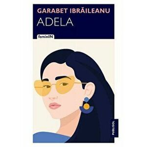 Adela - Garabet Ibraileanu imagine