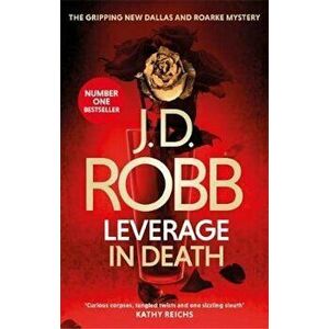 Leverage in Death, Paperback - J D Robb imagine