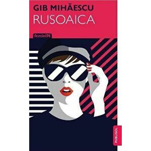 Rusoaica - Gib Mihaescu imagine