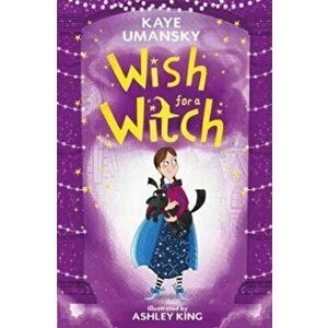 Wish for a Witch, Paperback - Kaye Umansky imagine