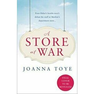 Store at War, Paperback - Joanna Toye imagine