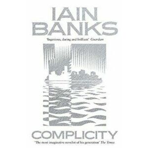 Complicity, Paperback - Iain Banks imagine