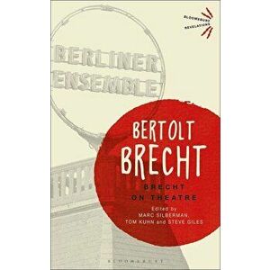 Brecht On Theatre, Paperback - Bertolt Brecht imagine