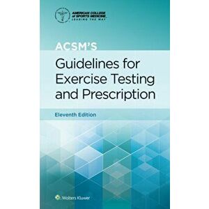 ACSM's Guidelines for Exercise Testing and Prescription, Paperback - American College Of Sports Medicine imagine