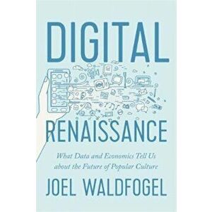Digital Renaissance, Hardcover - Waldfogel imagine