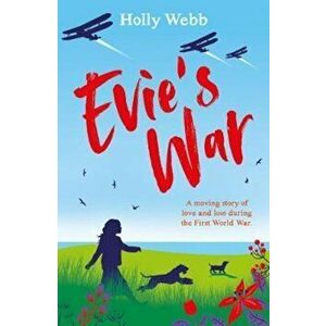 Evie's War, Paperback - Holly Web imagine