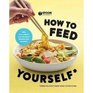 How to Feed Yourself, Paperback - *** imagine