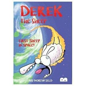 Derek The Sheep: First Sheep In Space, Paperback - Gary Northfield imagine